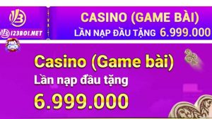 Khuyến mãi 123B05 nạp đầu game bài casino