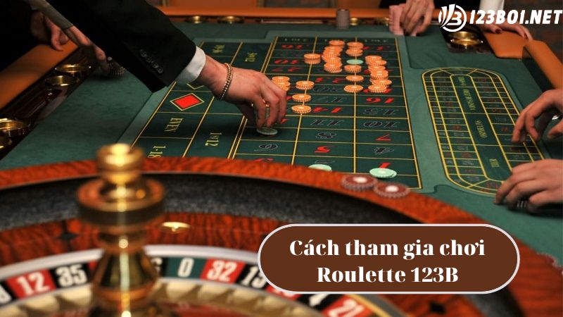 Cách tham gia đặt cược Roulette Online 123B05